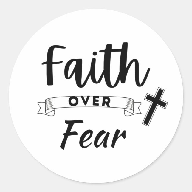 Faith over Fear with Cross, Christian Faith Positi Classic Round Sticker (Front)