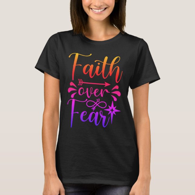 Faith Over Fear Women's T-Shirt (Front)