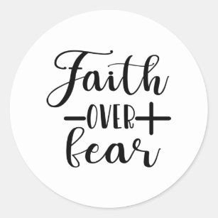 Faith Over Fears Cool Christian Shirt Classic Round Sticker