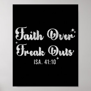 Faith Over Freak Outs Isaiah 41_10 Christian Bible Poster