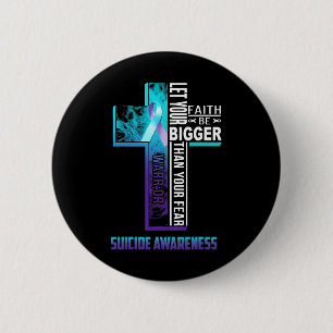 Faith Quote For Mental Health Suicide Prevention 6 Cm Round Badge