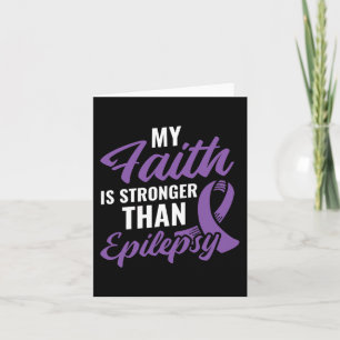 Faith Stronger than Epilepsy Epilepsy Awareness Pa Card