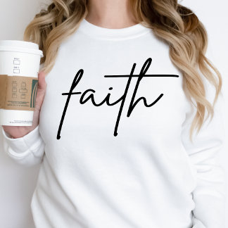 Faith Sweatshirt Womens Christian Inspirational