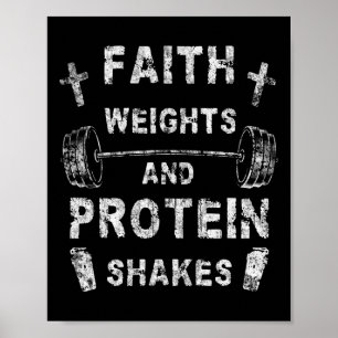 Faith Weights And Protein Shakes Christian Gym Wei Poster