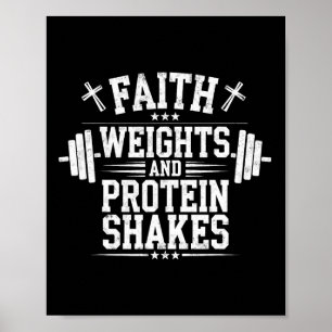 Faith Weights And Protein Shakes Christian Gym Wei Poster