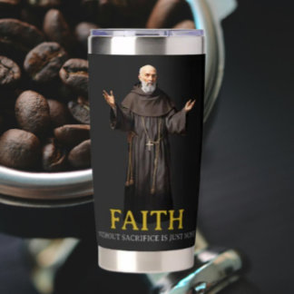 Faith Without Sacrifice Is Just Noise Thermal Insulated Tumbler