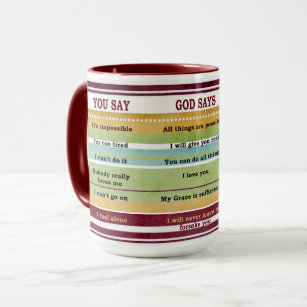 Faith YOU SAY GOD SAYS Inspirational Bible Verses Mug