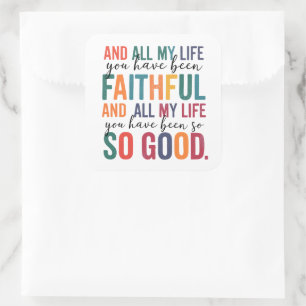 Faithful and So Good   Christian Worship Sticker