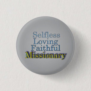 Faithful Selfless Ministerial Missionary 3 Cm Round Badge