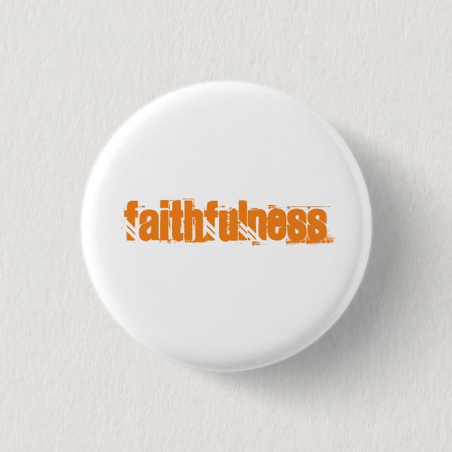 Faithfulness Button (Front)