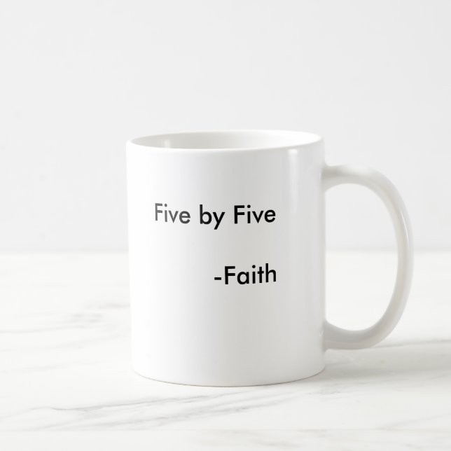 Faith's signiture quote coffee mug (Right)