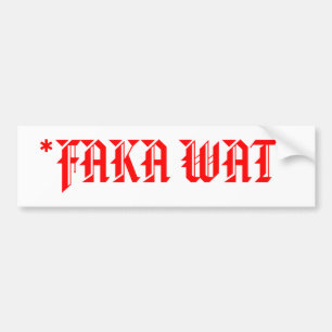 *FAKA WAT* BUMPER STICKER