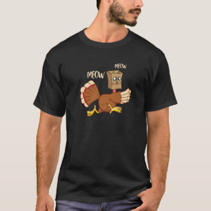 Fake Cat Meow Thanksgiving Turkey Thanksgiving Cat T-Shirt