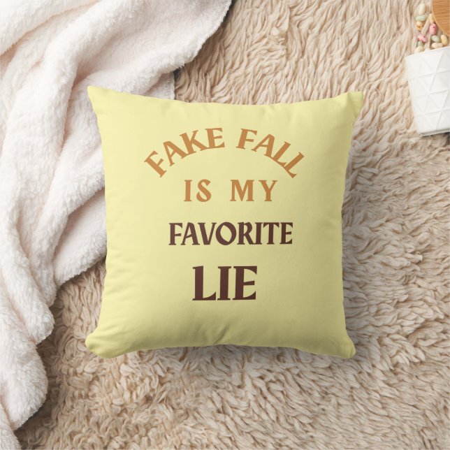 Fake Fall Is My Favourite Lie Cushion (Blanket)