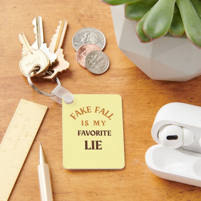 Fake Fall Is My Favourite Lie Key Ring (Desk)