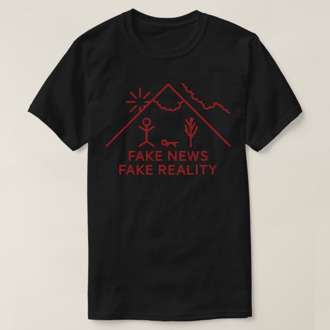 Fake News Fake Reality T-Shirt (Design Front)