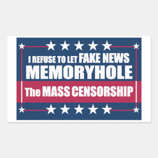 Fake News Memoryhole The Mass Censorship Rectangular Sticker
