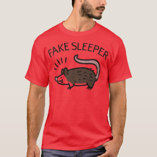 Fake Sleeper Possum Funny Graphic Novelty T-Shirt