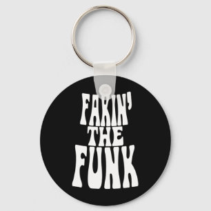 Fakin' the Funk Key Ring