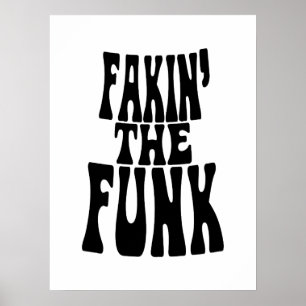Fakin' the Funk Poster