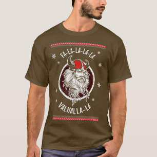 Falalala Valhalla Ugly Christmas Viking Norse Xmas T-Shirt