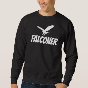 Falcon Trainer Peregrine Falconry Falconer Hawk Or Sweatshirt