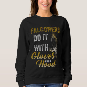 Falconers Gloves Falconry Hawker Falcon Hawking Sweatshirt