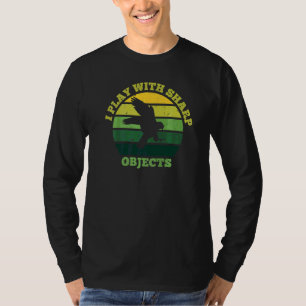 Falconry Hunting I Play With Sharp Objects For Fal T-Shirt