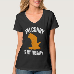 Falconry Is My Therapiy Falconer T-Shirt