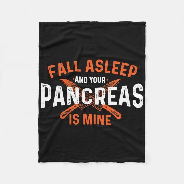 Fall Asleep And Your Pancreas Is Mine - Diabetic D Fleece Blanket (Front)