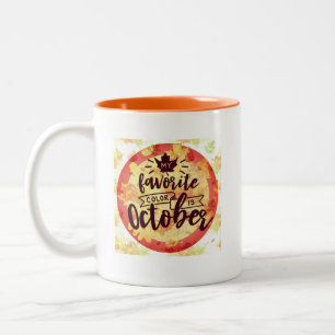 Fall Autumn October Is My Favourite Colour Two-Tone Coffee Mug