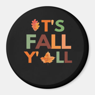 Fall Autumn Season Collection It’s Fall Y’all Clas Magnet