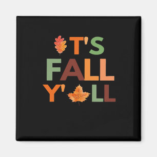 Fall Autumn Season Collection It’s Fall Y’all Magnet
