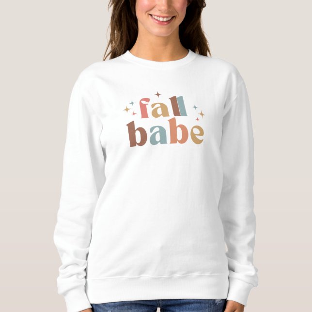 Fall Babe Sweatshirt (Front)