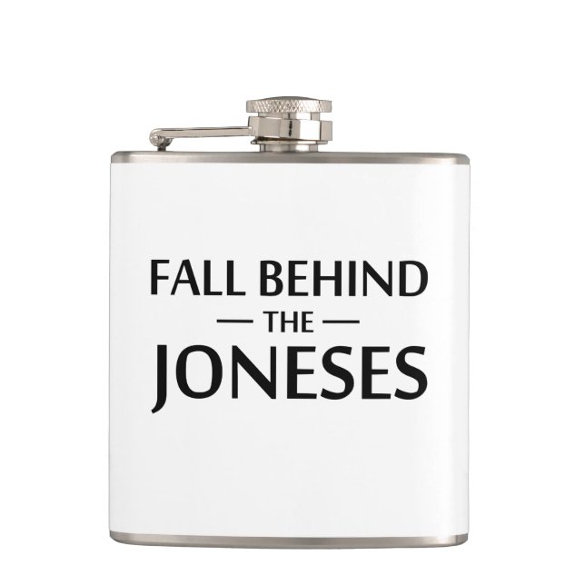 Fall Behind The Joneses Hip Flask (Front)
