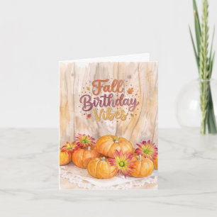 Fall Birthday Vibes Card