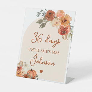 Fall Boho Terracotta Pumpkin Days Until She's Mrs. Pedestal Sign