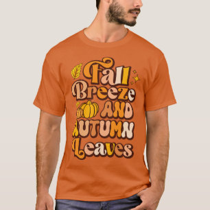 fall breeze and autumn leaves T-Shirt
