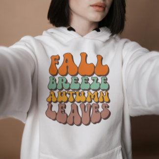 Fall Breeze Autumn Leaves, Fall Vibe, Thanksgiving Hoodie