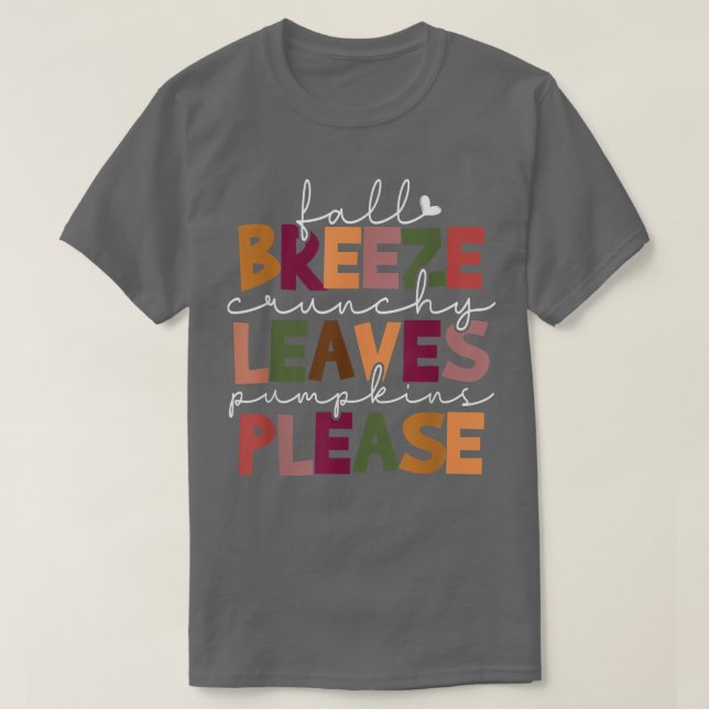 Fall Breeze Autumn Leaves Pumpkins Please Quote Fa T-Shirt (Design Front)