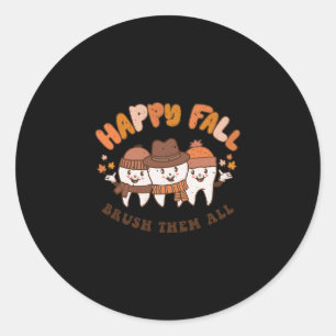Fall Brush Them All Dentist Teeth Thanksgiving Squ Classic Round Sticker