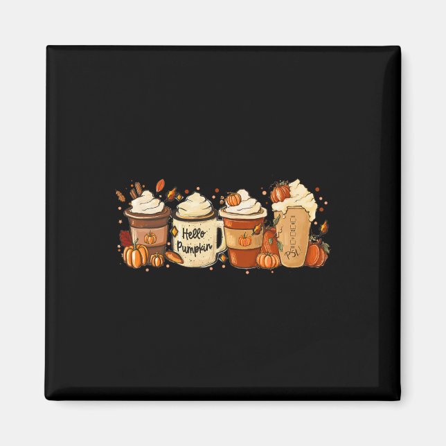 Fall Coffee Pumpkin Spice Latte Drinks Autumn Than Magnet (Front)