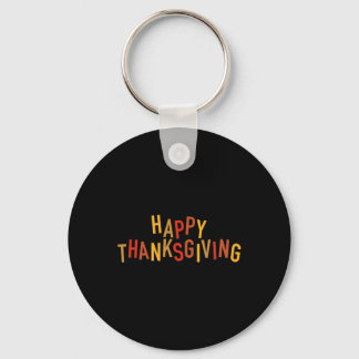 Fall Colour Cute Adorable Happy Thanksgiving Desig Key Ring