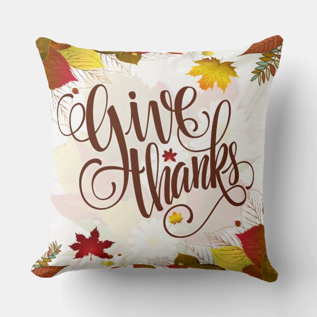 Fall Colour Leafs & Give Thanks Elegant Text Cushion (Front)