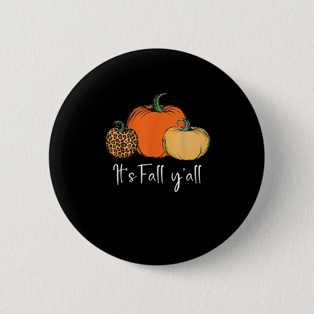 Fall Cute Halloween Pumpkin Thanksgiving It’s Fall 6 Cm Round Badge (Front)