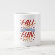 Fall Days Are Fun Days Autumn Season 
