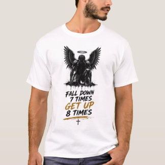 Fall Down 7 Times Get Up 8 Times – Motivational An T-Shirt
