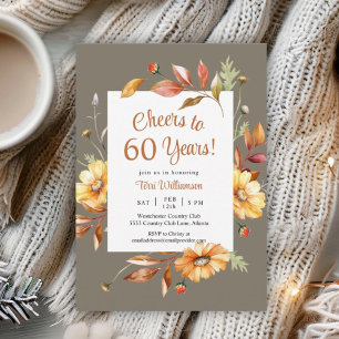 Fall Flowers 60th Birthday Cheers to 60 Years Invitation