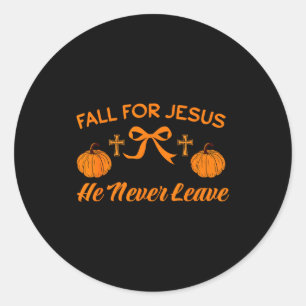 Fall For Jesus He Never Leave Cute Pumpkin Hallowe Classic Round Sticker