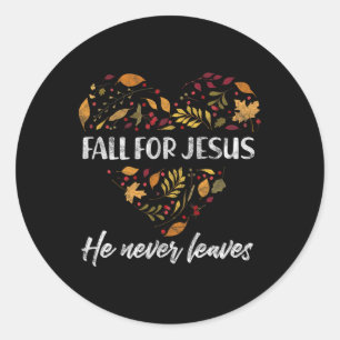 Fall For Jesus He Never Leaves Autumn Christian 1  Classic Round Sticker
